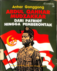 Abdul Qahhar Mudzakkar Dari Patriot Hingga Pemberontak