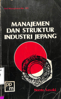 Manajemen dan Struktur Industri Jepang