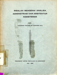 Risalah mengenai analisa, administrasi dan arsitektur kesisteman