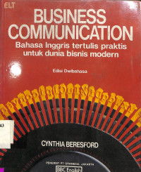 Business communication. bahasa inggris tertulis praktis untuk dunia bisnis