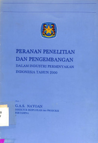 Peranan Penelitian dan Pengembangan Dalam Industri Perminyakan Indonesia