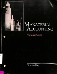 Managerial Accounting: Working Papers