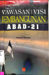 Wawasan dan Visi Pembangunan Abad - 21