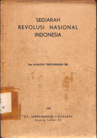 Sedjarah Revolusi Nasional Indonesia. Tahapan Revolusi Bersendjata 1945-1950