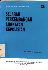 SEDJARAH PERKEMBANGAN ANGKATAN KEPOLISIAN