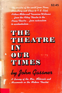 THE THEATER IN OUR TIMES