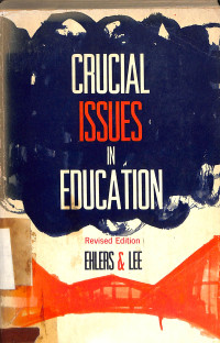 CRUCICAL ISSUES IN EDUCATION