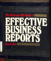 The McGraw -Hill Guide to effective business reports