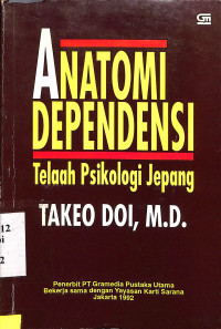 Anatomi Dependensi. Telaah Psikologi Jepang