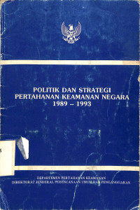 Politik dan Strategi Pertahanan Keamanan Negara 1989-1993