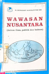 Wawasan Nusantara (dalam ilmu, politik dan hukum)