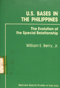 U.S Bases in the Philippines. The Evolution of the Special Relationship