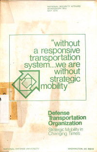 Defense Transportation Organization: Strategic Mobility in Changing Times