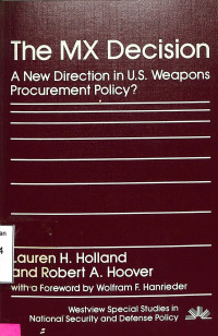 The MX Decision. A New Direction in US Weapons Procurement Policy?