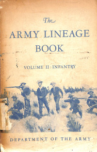 The Army Lineage Book Volume II : Infantry