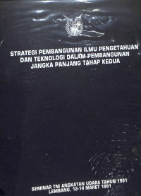 Strategi Pembangunan Ilmu Pengetahuan dan Teknologi Dalam Pembangunan Jangka Panjang Tahap Kedua