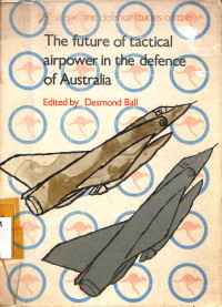 The future of tactical airpower in the defence of Australia