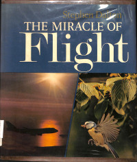 The Miracle of Flight