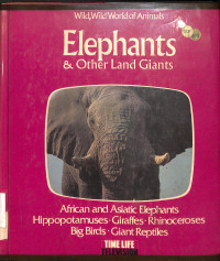 Elephants & other land giants