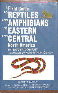 A Field Guide  To Reptiloes And Amphibians Of Easteern And Central North America