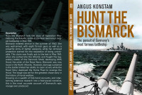 Hunt the Bismarck: The Pursuit of Germany’s Most Famous Battleship