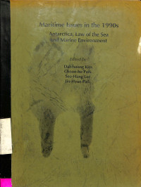 Maritime Issues in the 1990s antarctica, law of the sea and marine environment