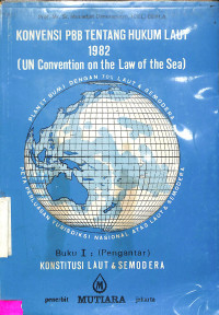 Konvensi PBB Tentang Hukum Laut 1982 (UN Convention on the Law of the Sea)