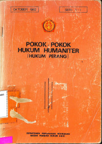 Pokok-Pokok Hukum Humaniter (Hukum Perang)