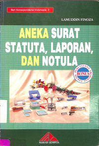 Aneka Surat Statuta,Laporan,Dan Notula