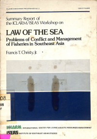 Summary report of the iclarm/iseas workshop on law of the sea problems of..