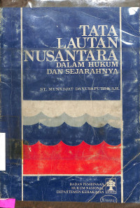 Tata Lautan Nusantara: dalam Hukum dan Sejarahnya