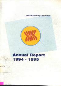 ASEAN STANDING COMMITTEE, ANNUAL REPORT 1994-1995