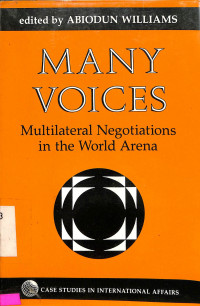 Many voices : multirateral negotiations in the world arena