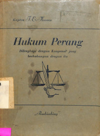 Hukum perang: dilengkapi dengan konvensi-2 yang berhubungan dengan itu