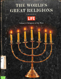 THE WORLD'S GREAT RELIGIONS VOLUME 2: RELIGIONS OF THE WEST