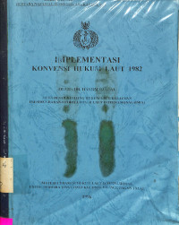 Implementasi Konvensi Hukum Laut 1982