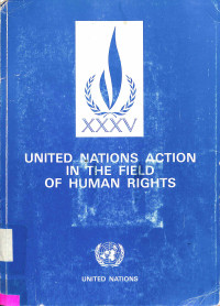 XXXV UNITED NATIONS ACTION IN THE FIELD OF HUMAN RIGHTS