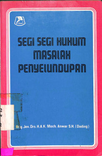 SEGI-SEGI HUKUM MASALAH PENYELUNDUPAN