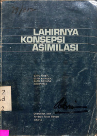 LAHIRNYA KONSEPSI ASIMILASI