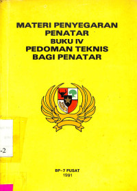 Materi Penyegaran Penatar Buku IV Pedoman Teknis Bagi Penatar