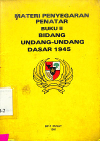 Materi Penyegaran Penatar Buku II Bidang Undang-Undang Dasar 1945