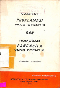 NASKAH PROKLAMASI YANG OTENTIK DAN RUMUSAN PANCASILA YANG OTENTIK