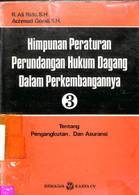 HIMPUNAN PERATURAN PERUNDANG HUKUM DAGANG DALAM PERKEMBANGANNYA