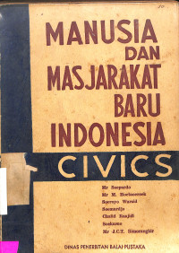 MANUSIA DAN MASJARAKAT BARU INDONESIA (SIVICS)