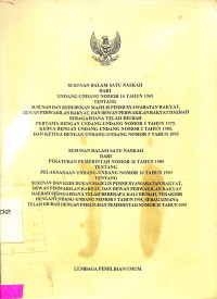 Susunan Dalam Satu Naskah Dari Undang-Undang Nomor 16 Tahun 1969 Tentang Susunan dan Kedudukan Majelis Permusyawaratan Rakyat, Dewan Perwakilan Rakyat, dan Dewan Perwakilan Rakyat Daerah Sebagaimana Telah Diubah Pertama dengan Undang-Undang Nomor 5 Tahun 1975, Kedua dengan Undang-Undang Nomor 2 Tahun 1985, dan Ketiga dengan Undang-Undang Nomor 5 Tahun 1995