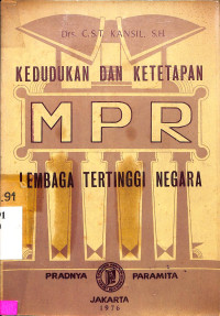 KEDUDUKAN DAN KETETAPAN MPR LEMBAGA TERTINGGI NEGARA