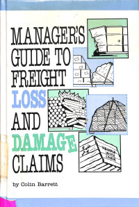 MANAGERS GUIDE TO FREIGHT LOSS AND DAMAGE CLAIMS