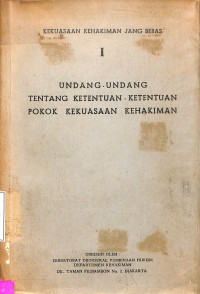 UNDANG-UNDANG TENTANG KETENTUAN-KETENTUAN POKOK KEKUASAAN KEHAKIMAN