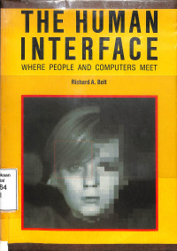 The Human Interface : Where People And Computers Meet