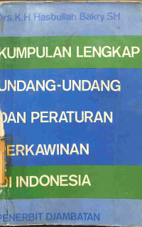 Kumpulan Lengkap Undang-Undang Dan Peraturan Perkawinan Di Indonesia